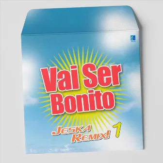 Vai Ser Bonito (Jeska Remix) by Gabriel Tasco