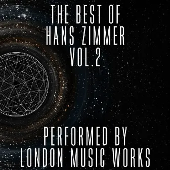 The Best of Hans Zimmer Vol.2 by London Music Works