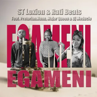 Egameni (Radio Version) by ST Loxion