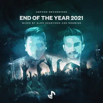 End Of The Year 2021 (Mixed by Aldo Henrycho and NrgMind) by NrgMind