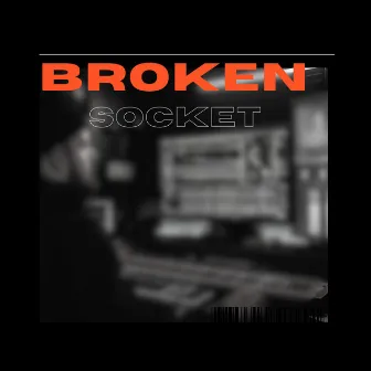 Broken Socket by Tlw_bandit