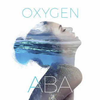 Oxygen by Aba