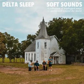 Soft Sounds by Delta Sleep