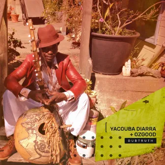 DUB TRUTHS by Yacouba Diarra