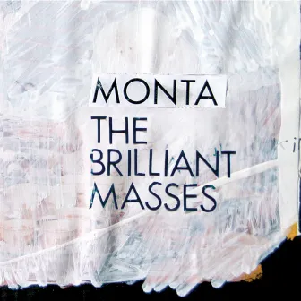 The Brilliant Masses by Monta