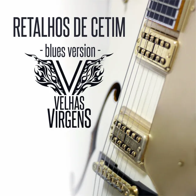 Retalhos de Cetim - Blues Version