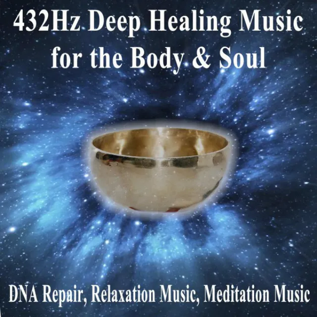 432 Hz Deep Healing