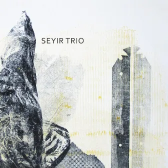 Seyir Trio by Seyir Trio