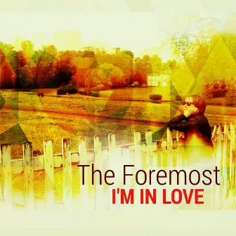 I'm in Love by The Fourmost