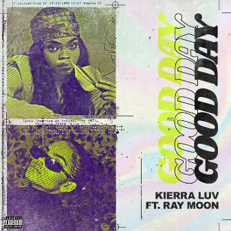 Good Day (feat. Ray Moon) by Kierra Luv