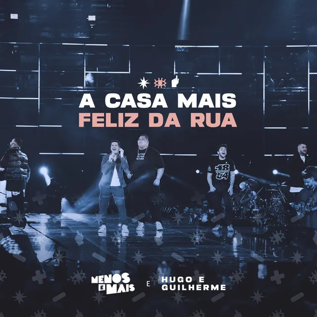 A Casa Mais Feliz da Rua (Ao Vivo)