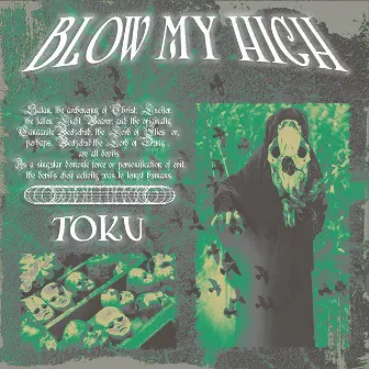 BLOW MY HIGH by toku