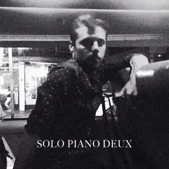 Solo Piano Deux by Mathieu Charbonneau