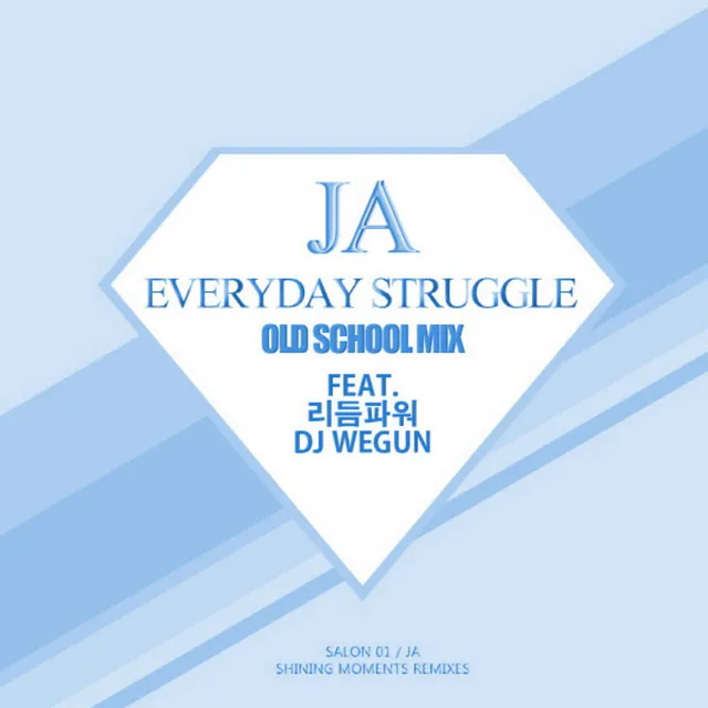 Everyday Struggle (Old School Mix)