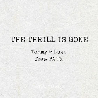 The Thrill Is Gone by Pa Ti