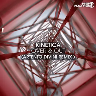 Over & Out by Kinetica