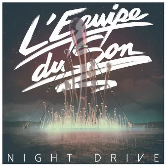 Night Drive by L'Equipe Du Son