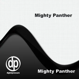 Mighty Panther by Mighty Panther