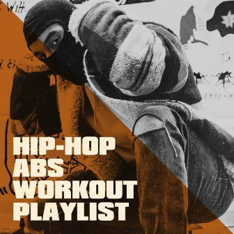 Hip-Hop Abs Workout Playlist by Unknown Artist