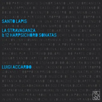 Lapis: La Stravaganza & 12 Harpsichord Sonatas by Luigi Accardo