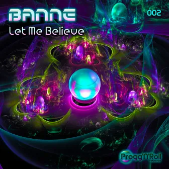 Let Me Believe by Banne