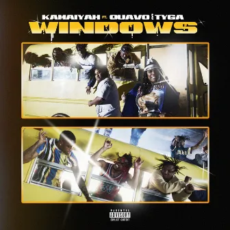 Windows (feat. Quavo & Tyga) by Kamaiyah