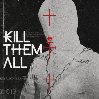 Kill Them All by Kruelty