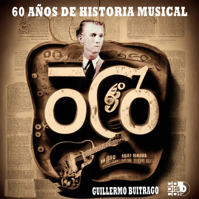 60 Años De Historia Musical