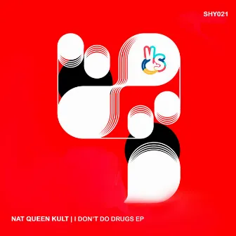 Don'T Do Drugs EP by Nat Queen Kult