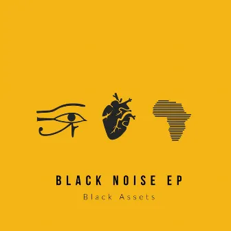 Black Noise EP by Black Assets