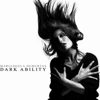 Dark Ability by Mariangela Demurtas