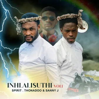 Inhlalisuthi Vol1 by spirit