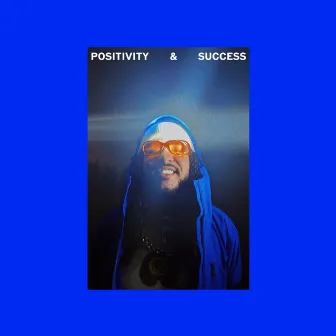 POSITIVITY & SUCCESS by KarimThaPeasant