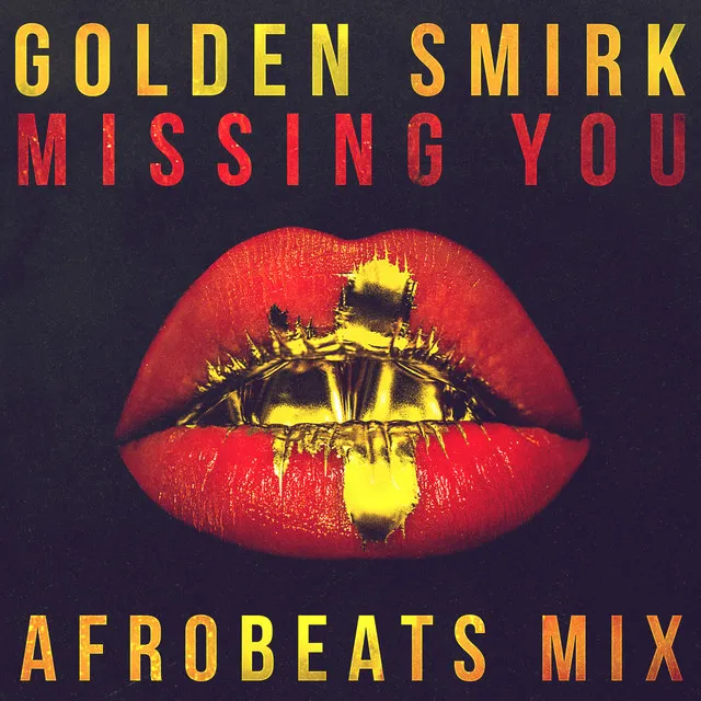 Missing You (Afrobeats Mix)