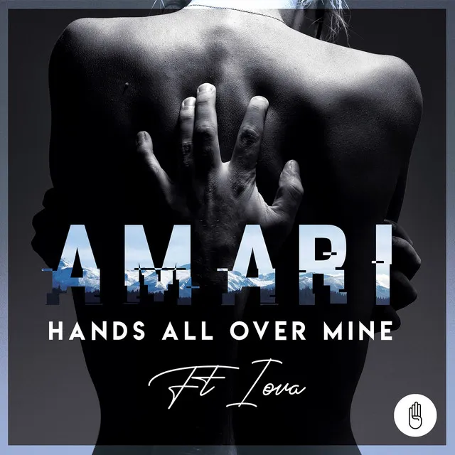 Hands All Over Mine (feat. IOVA)