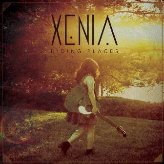 Hiding Places by Xenia