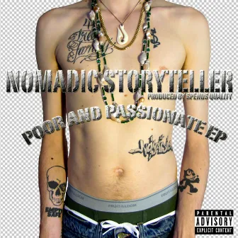 Poor and Passionate EP by Nomadic Storyteller