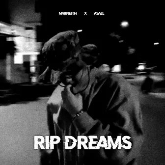 Rip Dreams by Asael csk