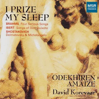 I Prize My Sleep - Songs by Brahms, Ibert and Shostakovich by Odekhiren Amaize