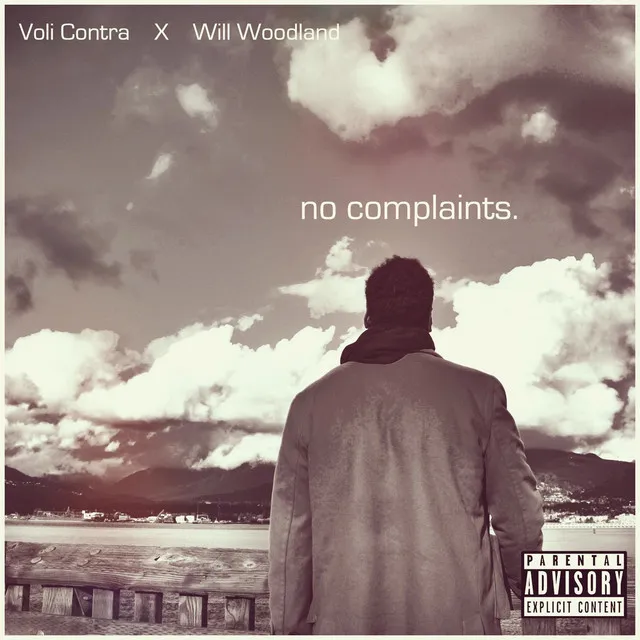 No Complaints (feat. Will Woodland) [CLEAN]