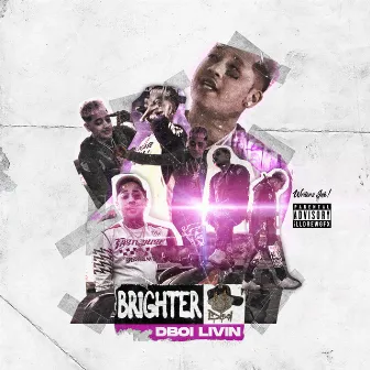 Brighter by Dboi Livin