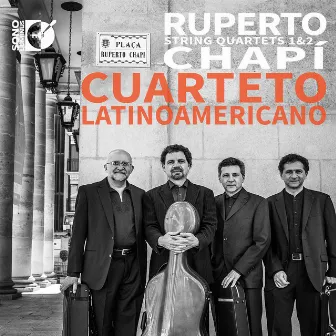 Chapí: String Quartets Nos. 1 & 2 by Ruperto Chapí