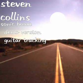 Sonic Boom (Demo Version) [Guitar Tracking] by Steven Collins