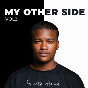 My Other Side, Vol. 2 by Infinity MusiQ