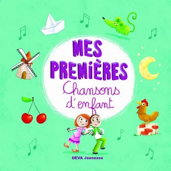 Mes premières Chansons d'enfant by La chorale des petits anges