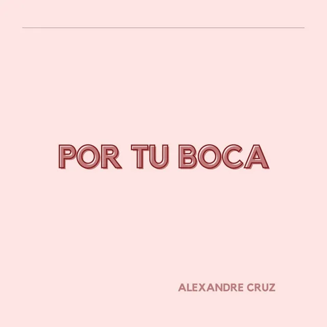 Por Tu Boca