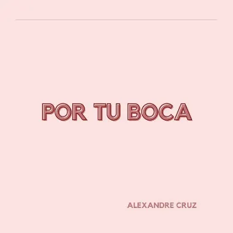 Por Tu Boca by Unknown Artist