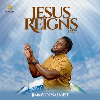 Jesus Reigns (Live) by Jimmy D Psalmist