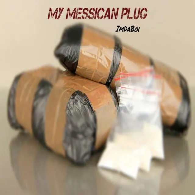 My Messican Plug