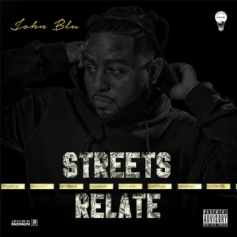 Streets Relate by John Blu